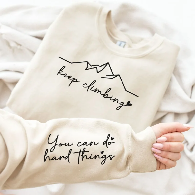 Loyalty Reward Keep Climbing Sweatshirt in Three Colors