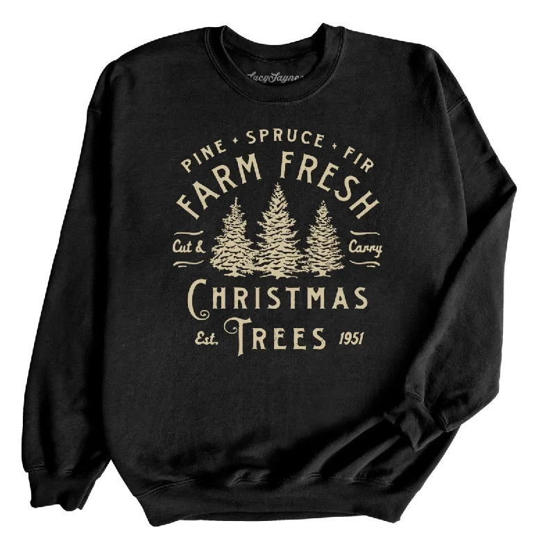 Quick Deals Farm Fresh Christmas Trees Sweatshirt